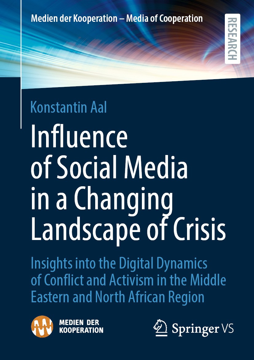 Titlebook: Influence of Social Media in a Changing Landscape of Crisis; Insights into the Di Konstantin Aal Book 2024 The Editor(s) (if applicable) an Titlebook: Influence of Social Media in a Changing Landscape of Crisis; Insights into the Di Konstantin Aal Book 2024 The Editor(s) (if applicable) an