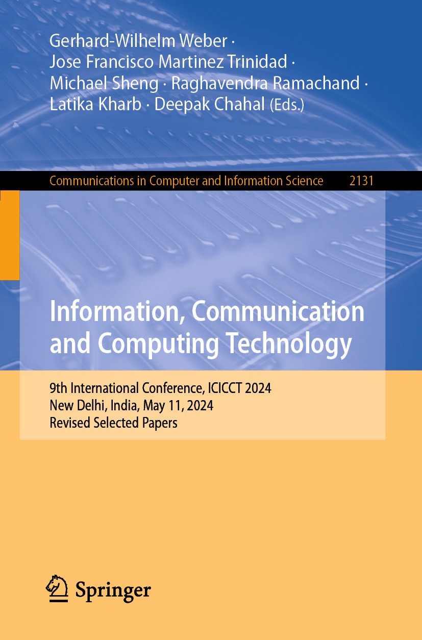 Titlebook: Information, Communication and Computing Technology; 9th International Co Gerhard-Wilhelm Weber,Jose Francisco Martinez Trin Conference pro Titlebook: Information, Communication and Computing Technology; 9th International Co Gerhard-Wilhelm Weber,Jose Francisco Martinez Trin Conference pro
