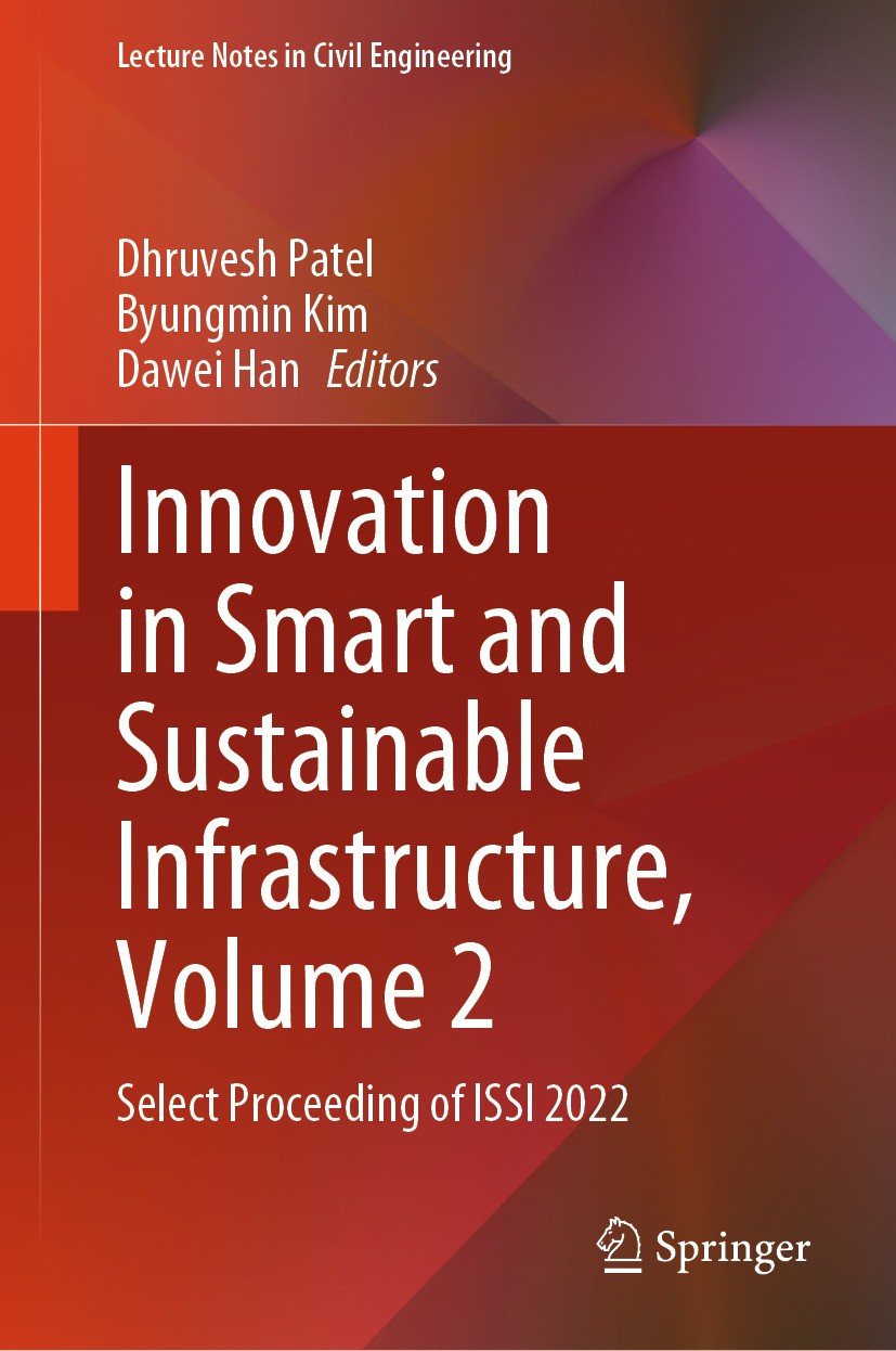 Titlebook: Innovation in Smart and Sustainable Infrastructure, Volume 2; Select Proceeding of Dhruvesh Patel,Byungmin Kim,Dawei Han Conference proceed Titlebook: Innovation in Smart and Sustainable Infrastructure, Volume 2; Select Proceeding of Dhruvesh Patel,Byungmin Kim,Dawei Han Conference proceed