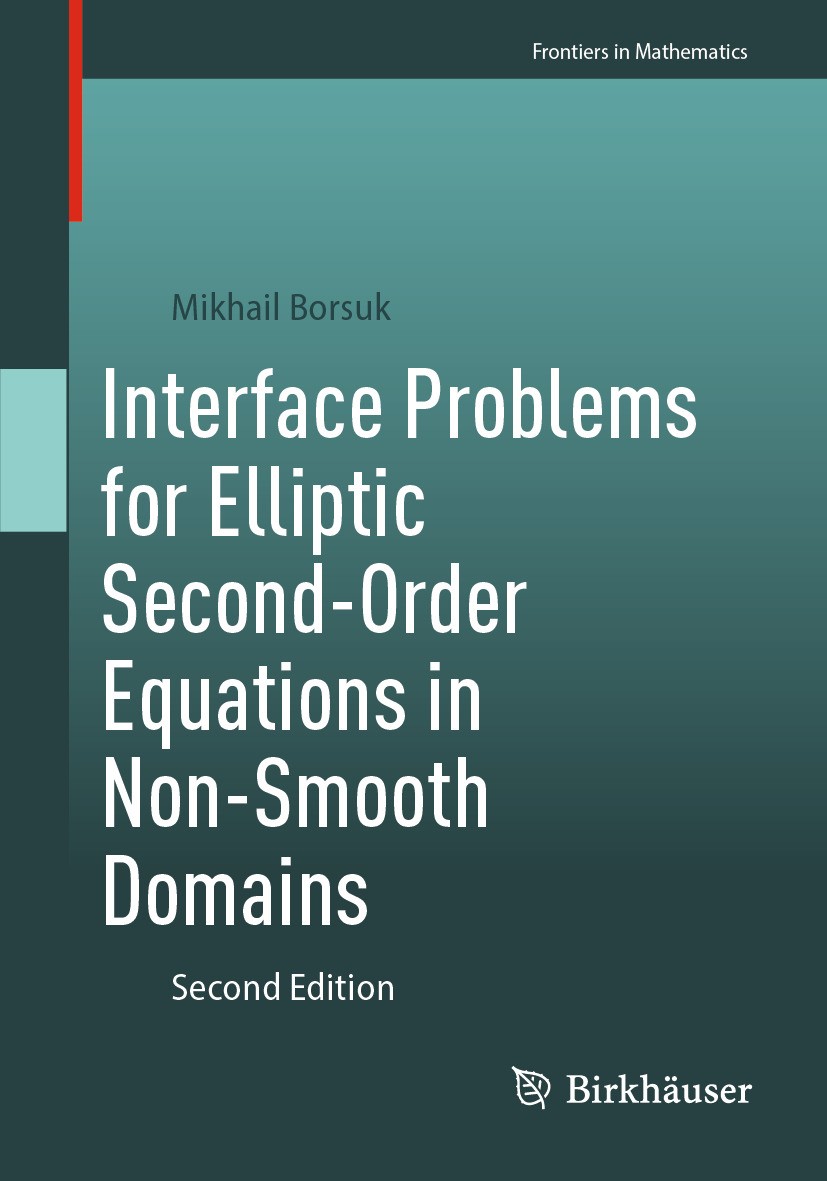 Titlebook: Interface Problems for Elliptic Second-Order Equations in Non-Smooth Domains; Mikhail Borsuk Book 2024Latest edition The Editor(s) (if app Titlebook: Interface Problems for Elliptic Second-Order Equations in Non-Smooth Domains; Mikhail Borsuk Book 2024Latest edition The Editor(s) (if app