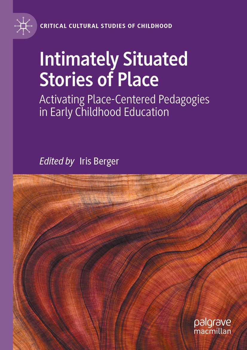 Titlebook: Intimately Situated Stories of Place; Activating Place-Cen Iris Berger Book 2024 The Editor(s) (if applicable) and The Author(s), under exc Titlebook: Intimately Situated Stories of Place; Activating Place-Cen Iris Berger Book 2024 The Editor(s) (if applicable) and The Author(s), under exc