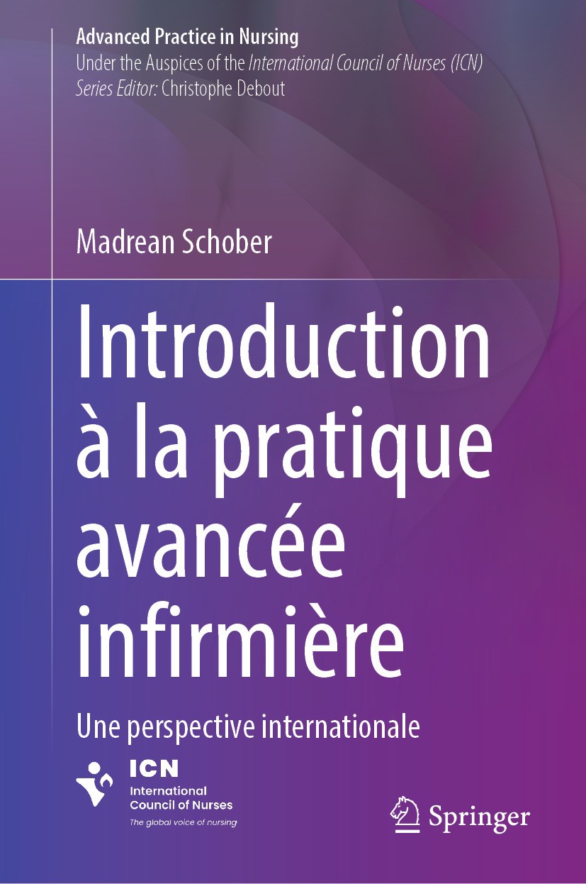 Titlebook: Introduction à la pratique avancée infirmière; Une perspective inte Madrean Schober Book 2024 The Editor(s) (if applicable) and The Author( Titlebook: Introduction à la pratique avancée infirmière; Une perspective inte Madrean Schober Book 2024 The Editor(s) (if applicable) and The Author(