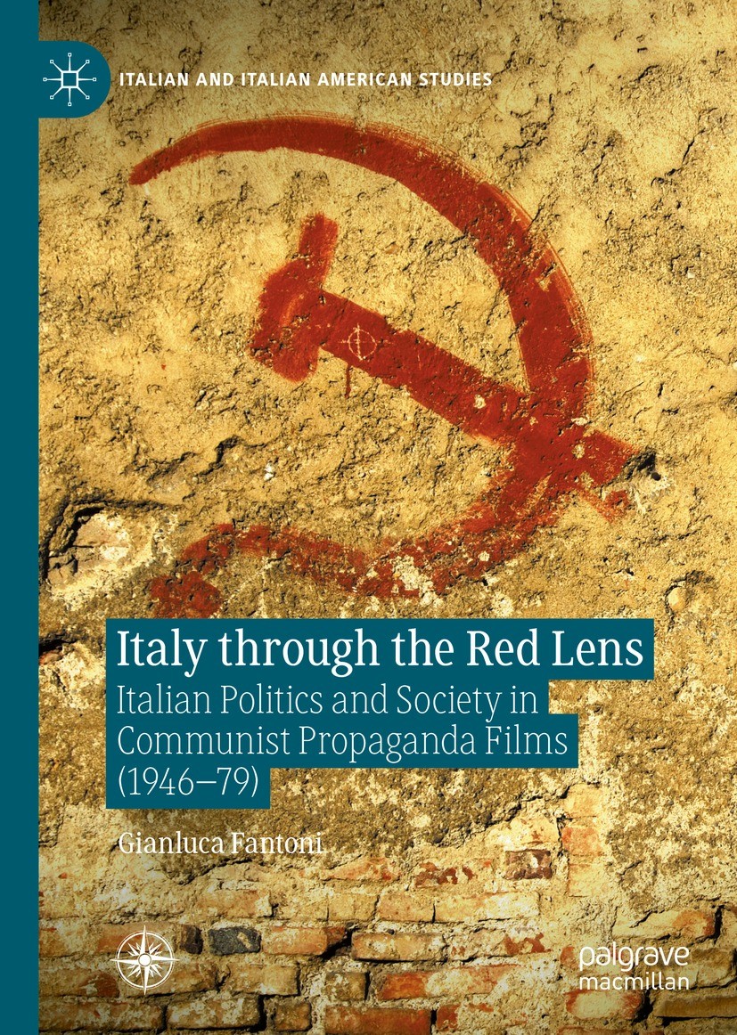 Titlebook: Italy through the Red Lens; Italian Politics and Gianluca Fantoni Book 2021 The Editor(s) (if applicable) and The Author(s), under exclusiv Titlebook: Italy through the Red Lens; Italian Politics and Gianluca Fantoni Book 2021 The Editor(s) (if applicable) and The Author(s), under exclusiv