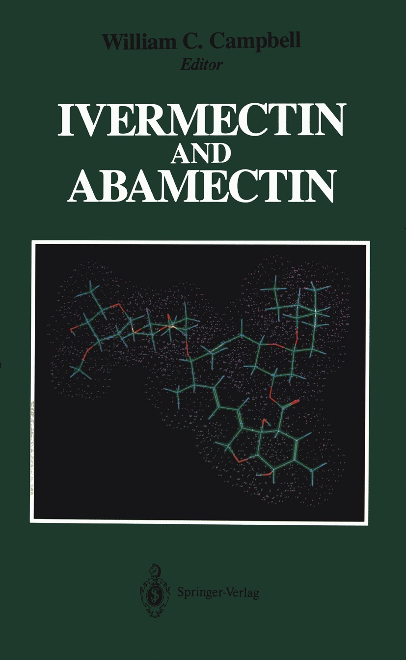 Titlebook: Ivermectin and Abamectin; William C. Campbell Book 1989 Springer-Verlag New York Inc. 1989 chemistry.crop protection.development.drug.fish Titlebook: Ivermectin and Abamectin; William C. Campbell Book 1989 Springer-Verlag New York Inc. 1989 chemistry.crop protection.development.drug.fish
