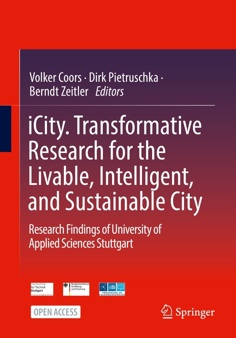 Titlebook: iCity. Transformative Research for the Livable, Intelligent, and Sustainable City; Research Findings of Volker Coors,Dirk Pietruschka,Bernd Titlebook: iCity. Transformative Research for the Livable, Intelligent, and Sustainable City; Research Findings of Volker Coors,Dirk Pietruschka,Bernd