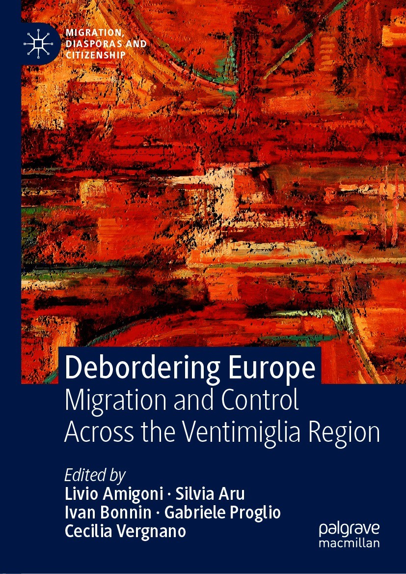 Titlebook: Debordering Europe; Migration and Contro Livio Amigoni,Silvia Aru,Cecilia Vergnano Book 2021 The Editor(s) (if applicable) and The Author(s Titlebook: Debordering Europe; Migration and Contro Livio Amigoni,Silvia Aru,Cecilia Vergnano Book 2021 The Editor(s) (if applicable) and The Author(s