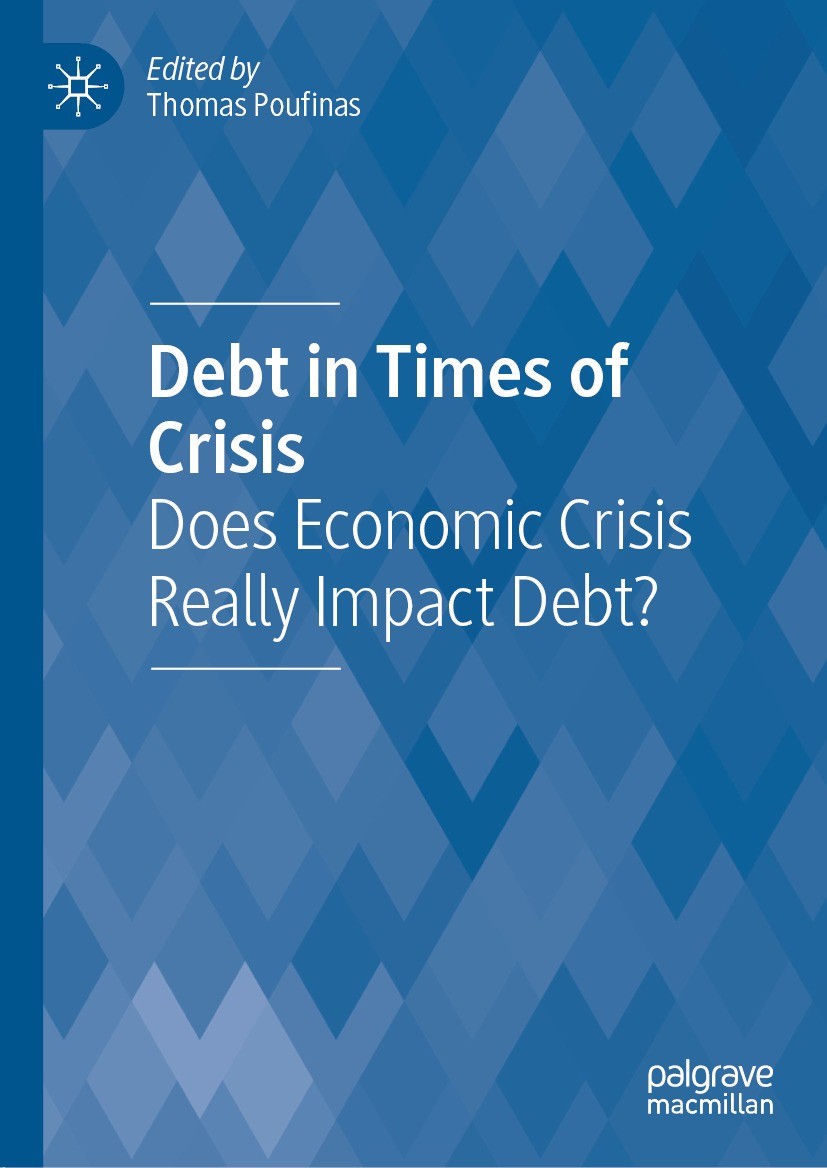 Titlebook: Debt in Times of Crisis; Does Economic Crisis Thomas Poufinas Book 2021 The Editor(s) (if applicable) and The Author(s), under exclusive li Titlebook: Debt in Times of Crisis; Does Economic Crisis Thomas Poufinas Book 2021 The Editor(s) (if applicable) and The Author(s), under exclusive li