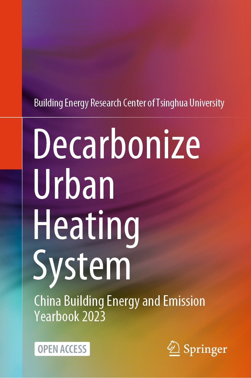 Titlebook: Decarbonize Urban Heating System; China Building Energ Building Energy Research Center of Tsinghua Univer Book‘‘‘‘‘‘‘‘ 2024 Building Energy Titlebook: Decarbonize Urban Heating System; China Building Energ Building Energy Research Center of Tsinghua Univer Book‘‘‘‘‘‘‘‘ 2024 Building Energy