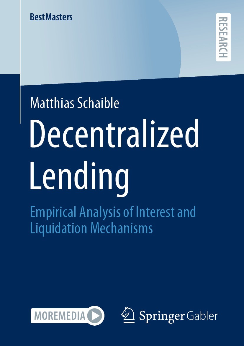Titlebook: Decentralized Lending; Empirical Analysis o Matthias Schaible Book 2022 The Editor(s) (if applicable) and The Author(s), under exclusive li Titlebook: Decentralized Lending; Empirical Analysis o Matthias Schaible Book 2022 The Editor(s) (if applicable) and The Author(s), under exclusive li