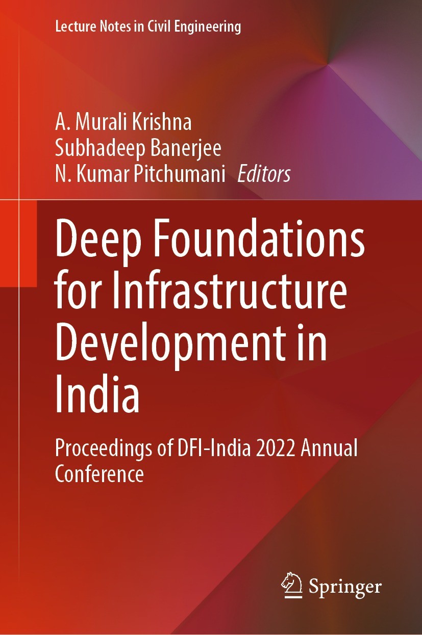 Titlebook: Deep Foundations for Infrastructure Development in India; Proceedings of DFI-I A. Murali Krishna,Subhadeep Banerjee,N. Kumar Pitc Conferenc Titlebook: Deep Foundations for Infrastructure Development in India; Proceedings of DFI-I A. Murali Krishna,Subhadeep Banerjee,N. Kumar Pitc Conferenc