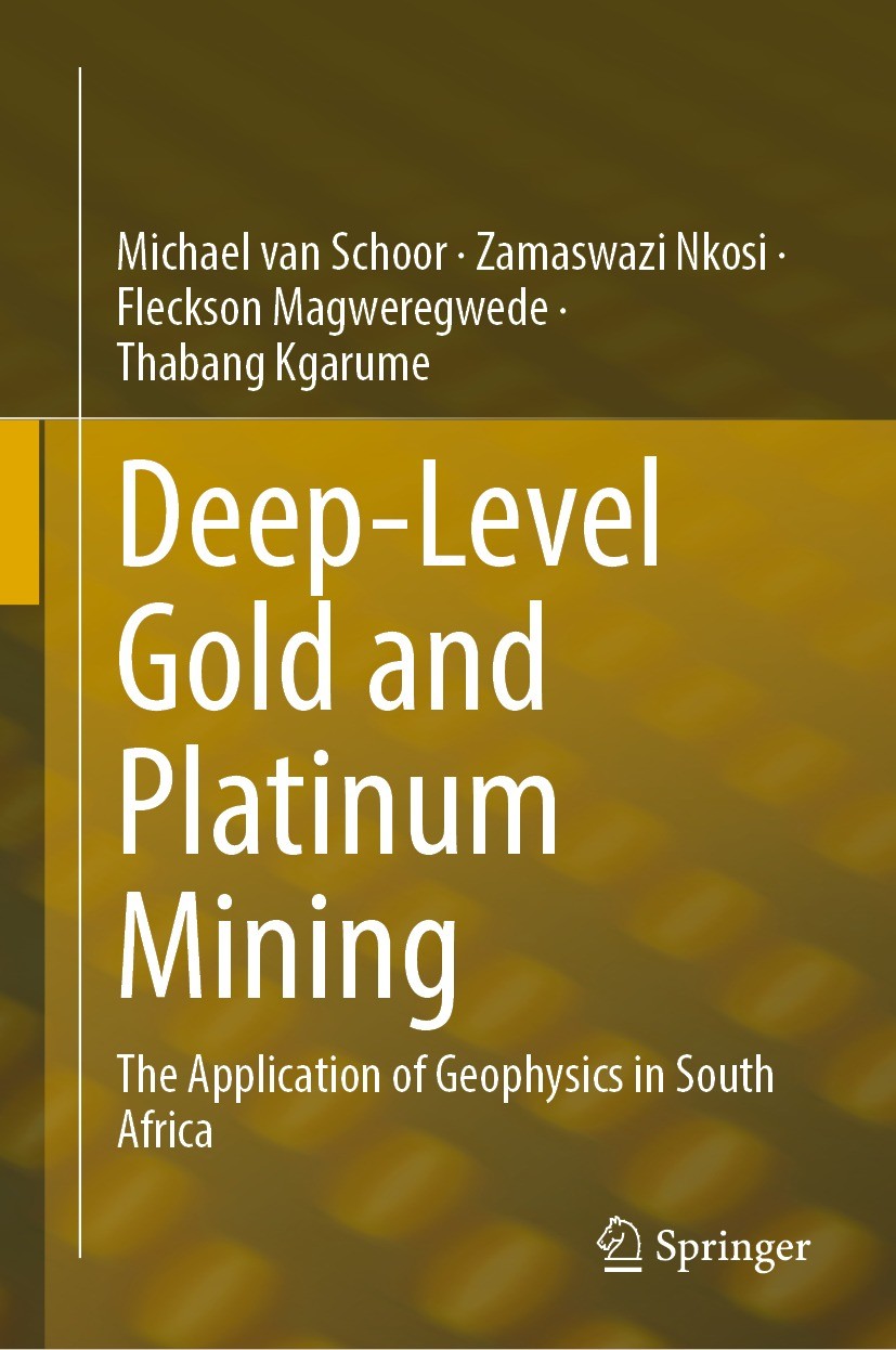 Titlebook: Deep-Level Gold and Platinum Mining; The Application of G Michael van Schoor,Zamaswazi Nkosi,Thabang Kgarume Book 2022 Council for Scientif Titlebook: Deep-Level Gold and Platinum Mining; The Application of G Michael van Schoor,Zamaswazi Nkosi,Thabang Kgarume Book 2022 Council for Scientif