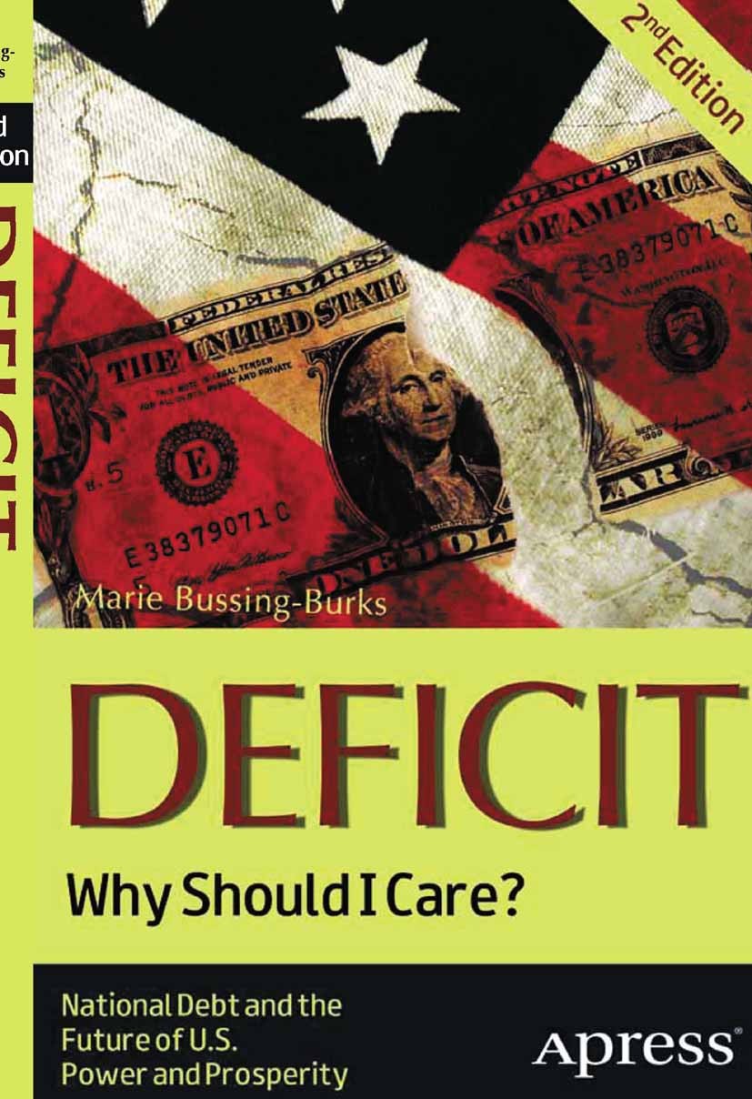 Titlebook: Deficit; Why Should I Care? Marie Bussing-Burks Book 2012Latest edition Marie Bussing-Burks 2012 Titlebook: Deficit; Why Should I Care? Marie Bussing-Burks Book 2012Latest edition Marie Bussing-Burks 2012