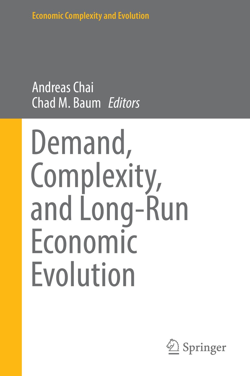Titlebook: Demand, Complexity, and Long-Run Economic Evolution; Andreas Chai,Chad M. Baum Book 2019 Springer Nature Switzerland AG 2019 Evolution of Titlebook: Demand, Complexity, and Long-Run Economic Evolution; Andreas Chai,Chad M. Baum Book 2019 Springer Nature Switzerland AG 2019 Evolution of