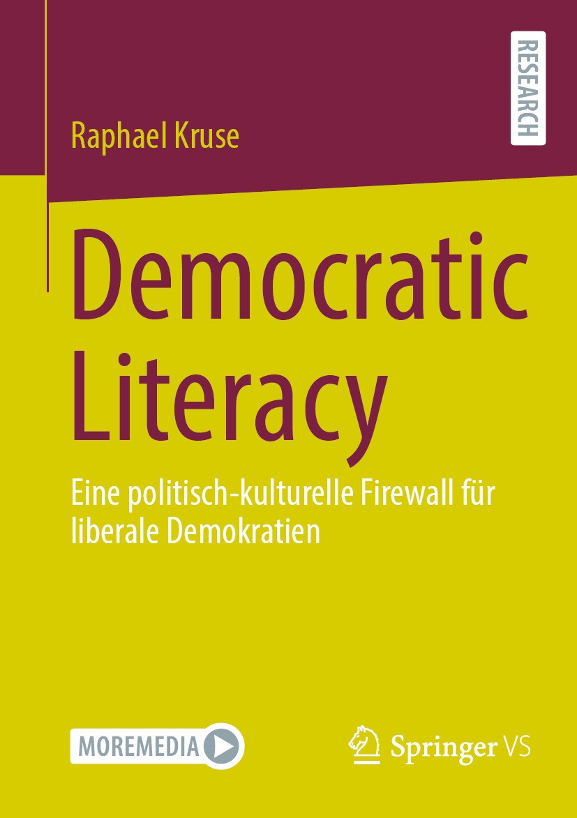 Titlebook: Democratic Literacy; Eine politisch-kultu Raphael Kruse Book 2024 Der/die Herausgeber bzw. der/die Autor(en), exklusiv lizenziert an Spring Titlebook: Democratic Literacy; Eine politisch-kultu Raphael Kruse Book 2024 Der/die Herausgeber bzw. der/die Autor(en), exklusiv lizenziert an Spring