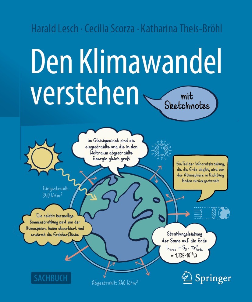 Titlebook: Den Klimawandel verstehen; Ein Sketchnote-Buch Harald Lesch,Cecilia Scorza-Lesch,Katharina Theis- Book 2021 Der/die Herausgeber bzw. der/di Titlebook: Den Klimawandel verstehen; Ein Sketchnote-Buch Harald Lesch,Cecilia Scorza-Lesch,Katharina Theis- Book 2021 Der/die Herausgeber bzw. der/di