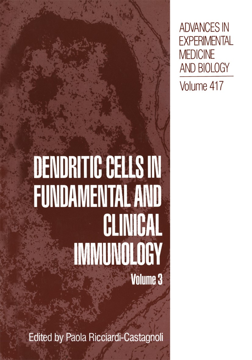 Titlebook: Dendritic Cells in Fundamental and Clinical Immunology; Volume 3 Paola Ricciardi-Castagnoli Book 1997 The Editor(s) (if applicable) and The Titlebook: Dendritic Cells in Fundamental and Clinical Immunology; Volume 3 Paola Ricciardi-Castagnoli Book 1997 The Editor(s) (if applicable) and The