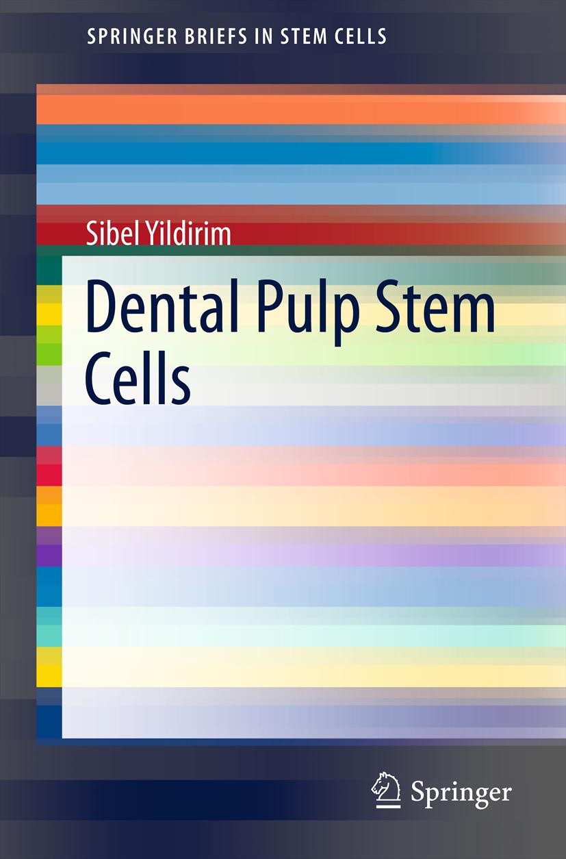 Titlebook: Dental Pulp Stem Cells; Sibel Yildirim Book 20131st edition Author 2013 dental pulp.ectomesenchymal interactions.hoehl cells.odontoblast.p Titlebook: Dental Pulp Stem Cells; Sibel Yildirim Book 20131st edition Author 2013 dental pulp.ectomesenchymal interactions.hoehl cells.odontoblast.p