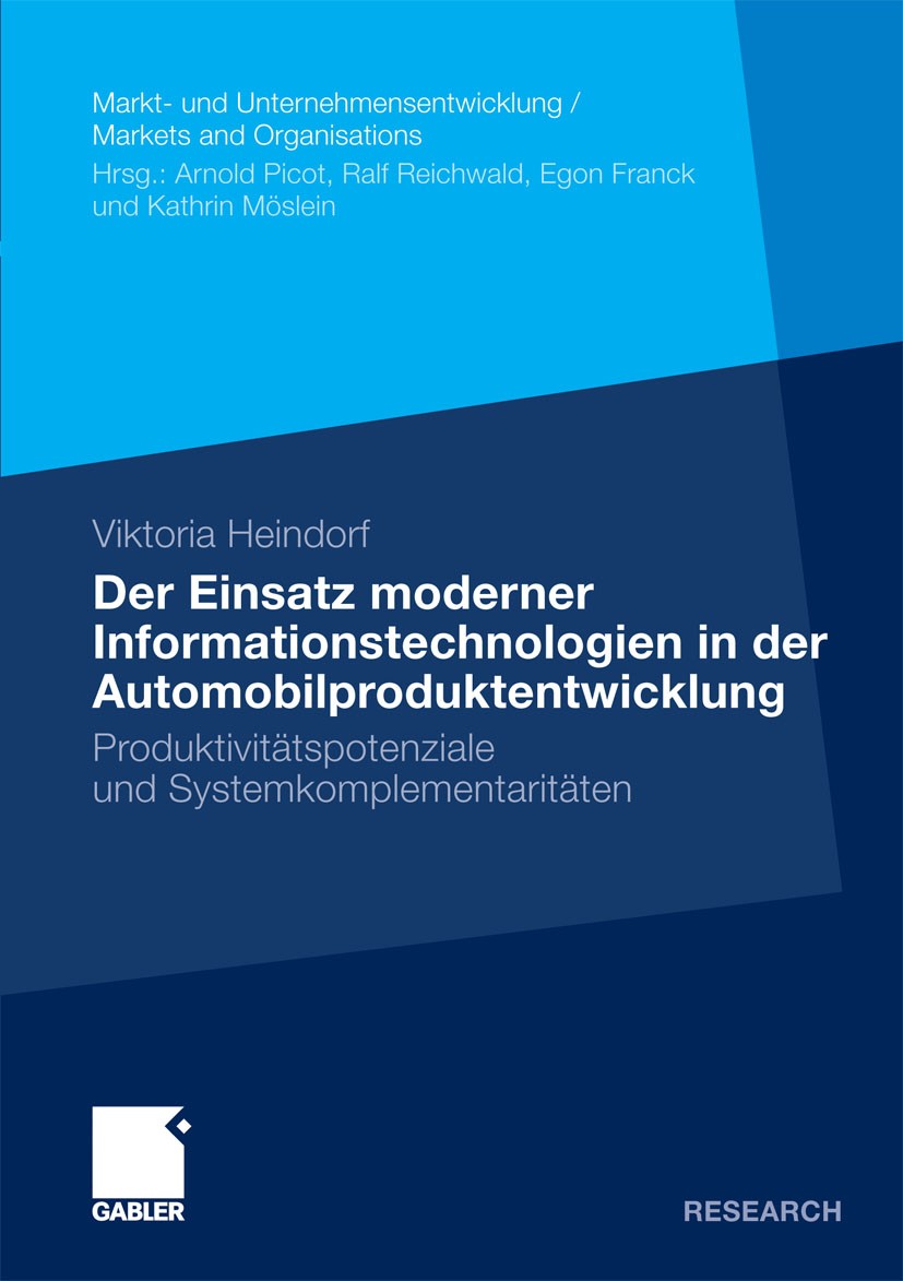 Titlebook: Der Einsatz moderner Informationstechnologien in der Automobilproduktentwicklung; Produktivitätspotenz Viktoria Heindorf Book 2010 Gabler V Titlebook: Der Einsatz moderner Informationstechnologien in der Automobilproduktentwicklung; Produktivitätspotenz Viktoria Heindorf Book 2010 Gabler V