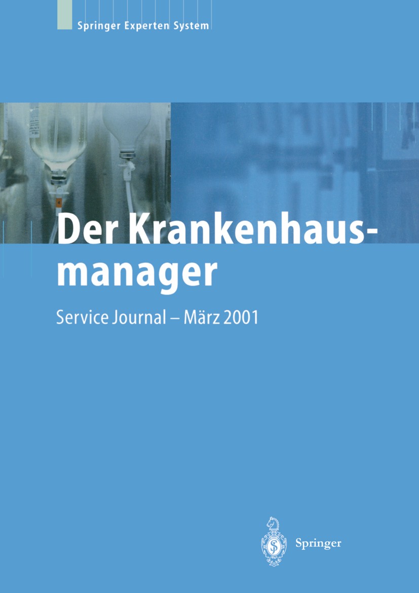 Titlebook: Der Krankenhausmanager; Praktisches Manageme Wilfried Eiff,Hermann Fenger,Stefan F. Winter Book 20016th edition Springer-Verlag Berlin Heid Titlebook: Der Krankenhausmanager; Praktisches Manageme Wilfried Eiff,Hermann Fenger,Stefan F. Winter Book 20016th edition Springer-Verlag Berlin Heid