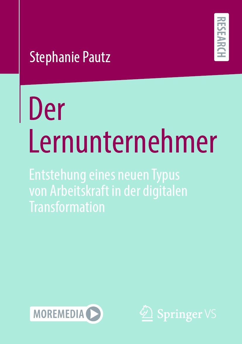 Titlebook: Der Lernunternehmer; Entstehung eines neu Stephanie Pautz Book 2023 Der/die Herausgeber bzw. der/die Autor(en), exklusiv lizenziert an Spri Titlebook: Der Lernunternehmer; Entstehung eines neu Stephanie Pautz Book 2023 Der/die Herausgeber bzw. der/die Autor(en), exklusiv lizenziert an Spri