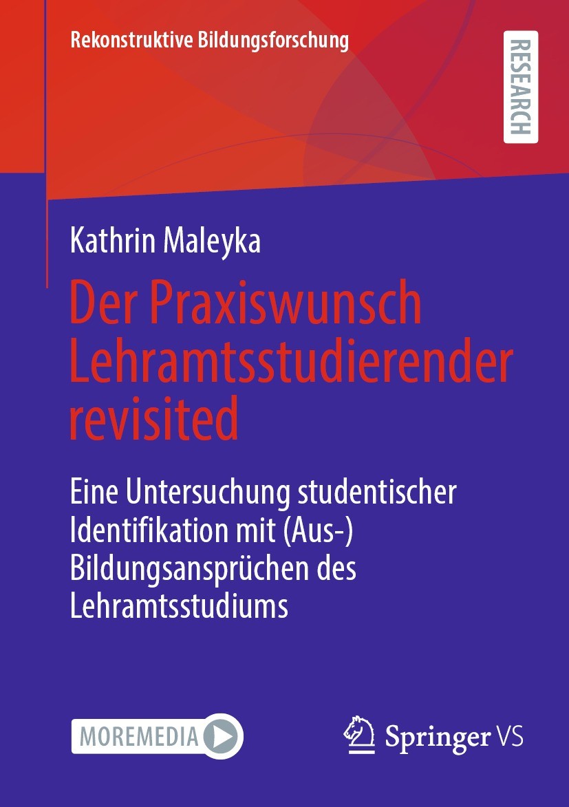 Titlebook: Der Praxiswunsch Lehramtsstudierender revisited; Eine Untersuchung st Kathrin Maleyka Book 2023 Der/die Herausgeber bzw. der/die Autor(en), Titlebook: Der Praxiswunsch Lehramtsstudierender revisited; Eine Untersuchung st Kathrin Maleyka Book 2023 Der/die Herausgeber bzw. der/die Autor(en),