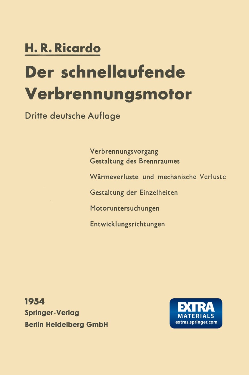 Titlebook: Der schnellaufende Verbrennungsmotor; Harry R. Ricardo Book 1954Latest edition Springer-Verlag Berlin Heidelberg 1954 Forschung.Industrie. Titlebook: Der schnellaufende Verbrennungsmotor; Harry R. Ricardo Book 1954Latest edition Springer-Verlag Berlin Heidelberg 1954 Forschung.Industrie.