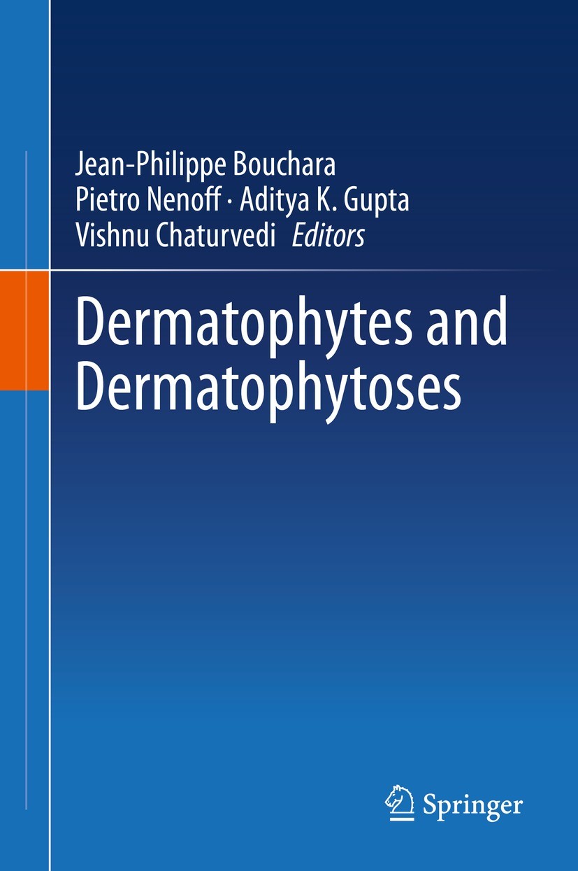 Titlebook: Dermatophytes and Dermatophytoses; Jean-Philippe Bouchara,Pietro Nenoff,Vishnu Chatur Book 2021 Springer Nature Switzerland AG 2021 Antifu Titlebook: Dermatophytes and Dermatophytoses; Jean-Philippe Bouchara,Pietro Nenoff,Vishnu Chatur Book 2021 Springer Nature Switzerland AG 2021 Antifu