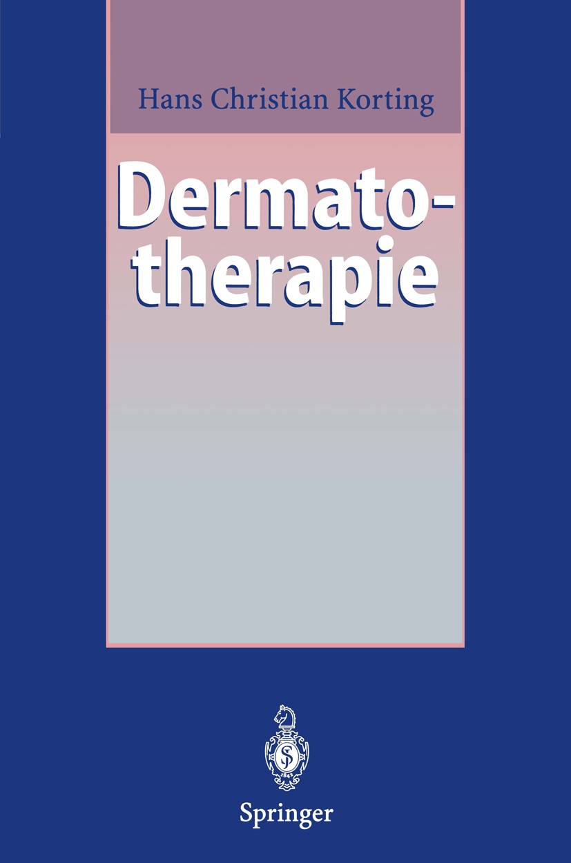 Titlebook: Dermatotherapie; Ein Leitfaden Hans Christian Korting Book 1995 Springer-Verlag Berlin Heidelberg 1995 Behandlung.Hauterkrankungen.Kosmetik Titlebook: Dermatotherapie; Ein Leitfaden Hans Christian Korting Book 1995 Springer-Verlag Berlin Heidelberg 1995 Behandlung.Hauterkrankungen.Kosmetik