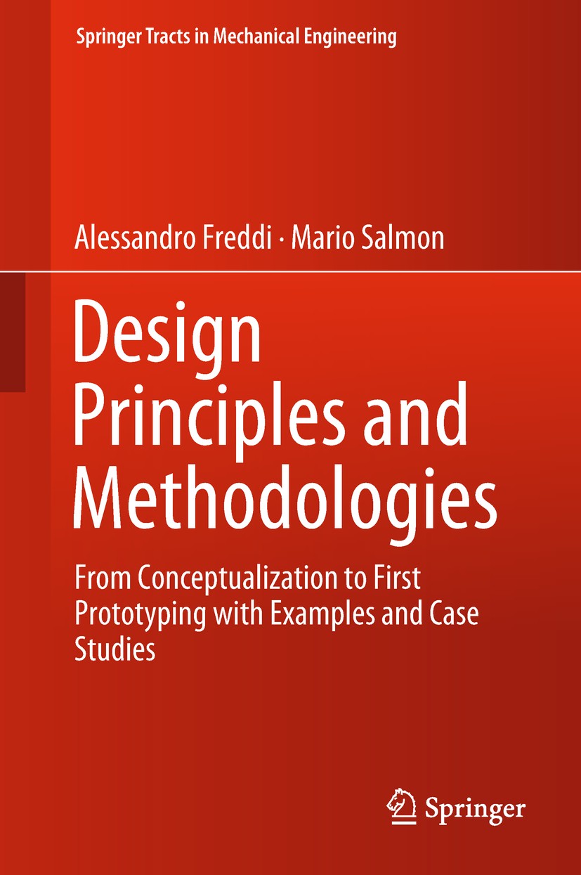 Titlebook: Design Principles and Methodologies; From Conceptualizati Alessandro Freddi,Mario Salmon Book 2019 Springer International Publishing AG, pa Titlebook: Design Principles and Methodologies; From Conceptualizati Alessandro Freddi,Mario Salmon Book 2019 Springer International Publishing AG, pa
