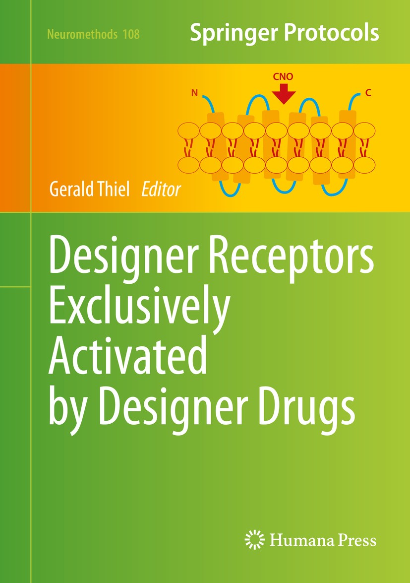 Titlebook: Designer Receptors Exclusively Activated by Designer Drugs; Gerald Thiel Book 2015 Springer Science+Business Media New York 2015 CNO-stimu Titlebook: Designer Receptors Exclusively Activated by Designer Drugs; Gerald Thiel Book 2015 Springer Science+Business Media New York 2015 CNO-stimu
