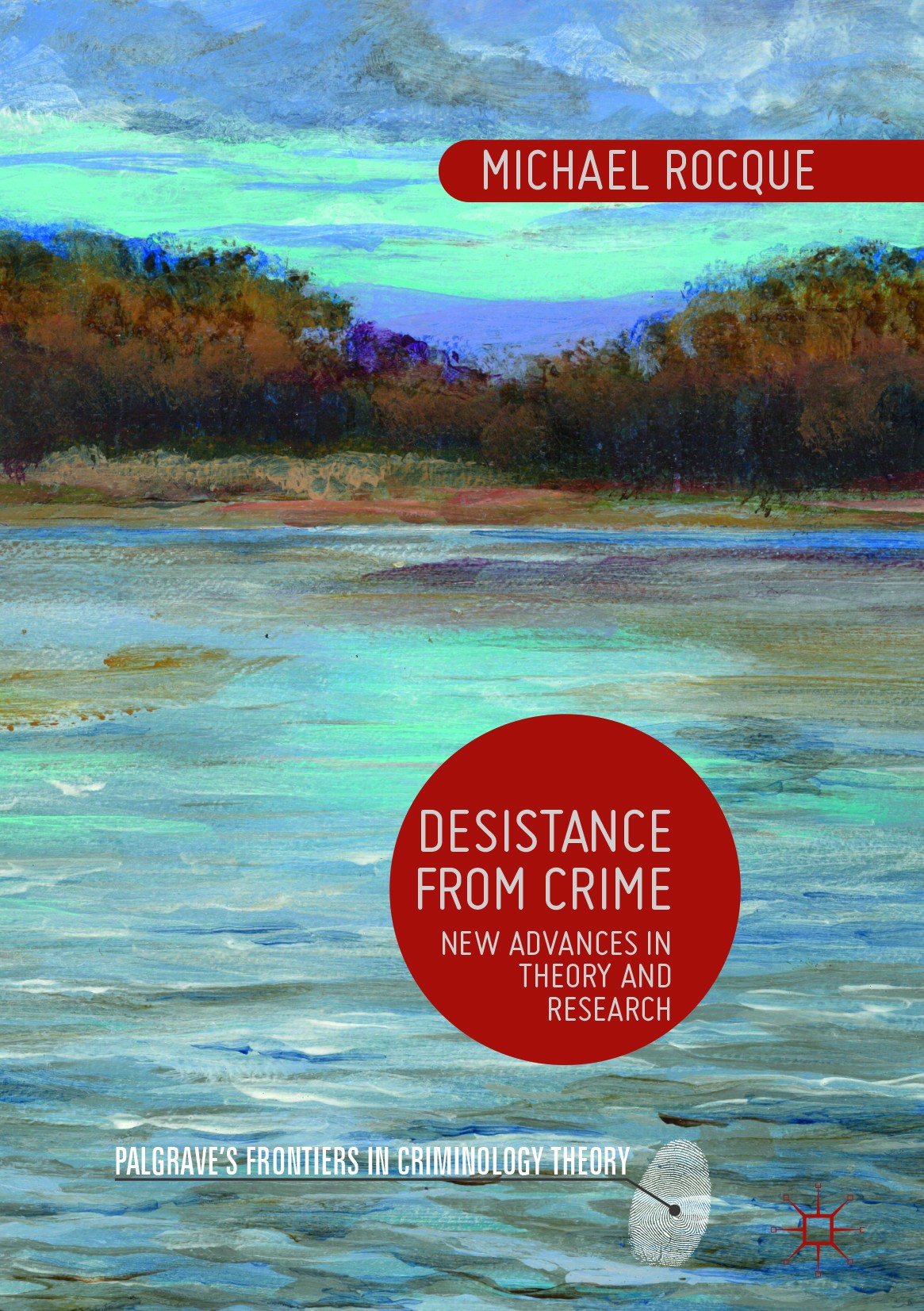 Titlebook: Desistance from Crime; New Advances in Theo Michael Rocque Book 2017 The Editor(s) (if applicable) and The Author(s) 2017 crime.research.cr Titlebook: Desistance from Crime; New Advances in Theo Michael Rocque Book 2017 The Editor(s) (if applicable) and The Author(s) 2017 crime.research.cr