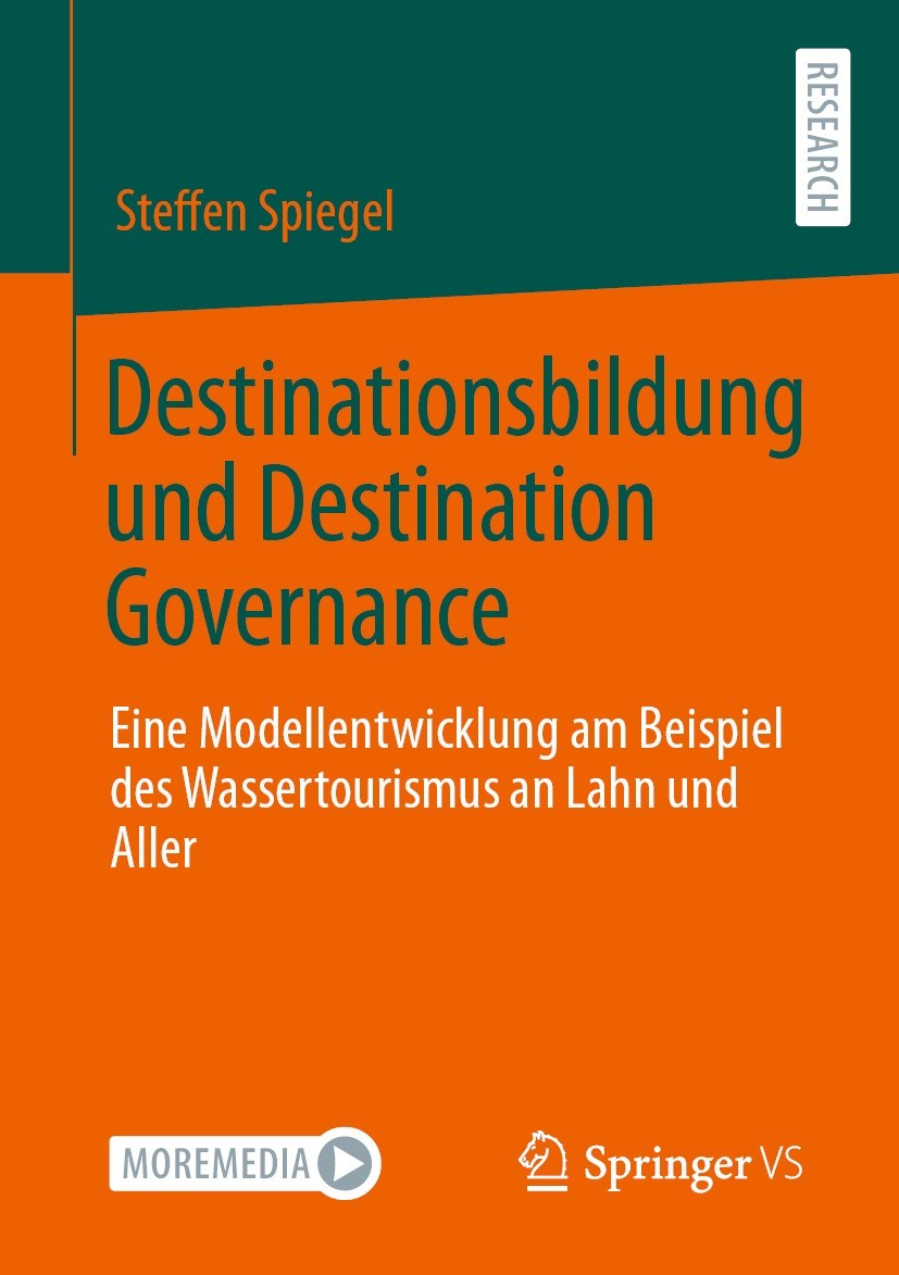 Titlebook: Destinationsbildung und Destination Governance; Eine Modellentwicklu Steffen Spiegel Book 2022 Der/die Herausgeber bzw. der/die Autor(en), Titlebook: Destinationsbildung und Destination Governance; Eine Modellentwicklu Steffen Spiegel Book 2022 Der/die Herausgeber bzw. der/die Autor(en),