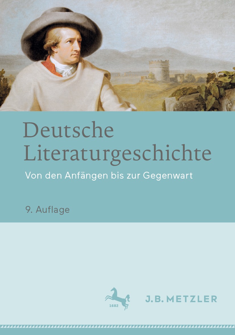 Titlebook: Deutsche Literaturgeschichte; Von den Anfängen bis Wolfgang Beutin,Matthias Beilein,Inge Stephan Book 2019Latest edition Der/die Herausgebe Titlebook: Deutsche Literaturgeschichte; Von den Anfängen bis Wolfgang Beutin,Matthias Beilein,Inge Stephan Book 2019Latest edition Der/die Herausgebe