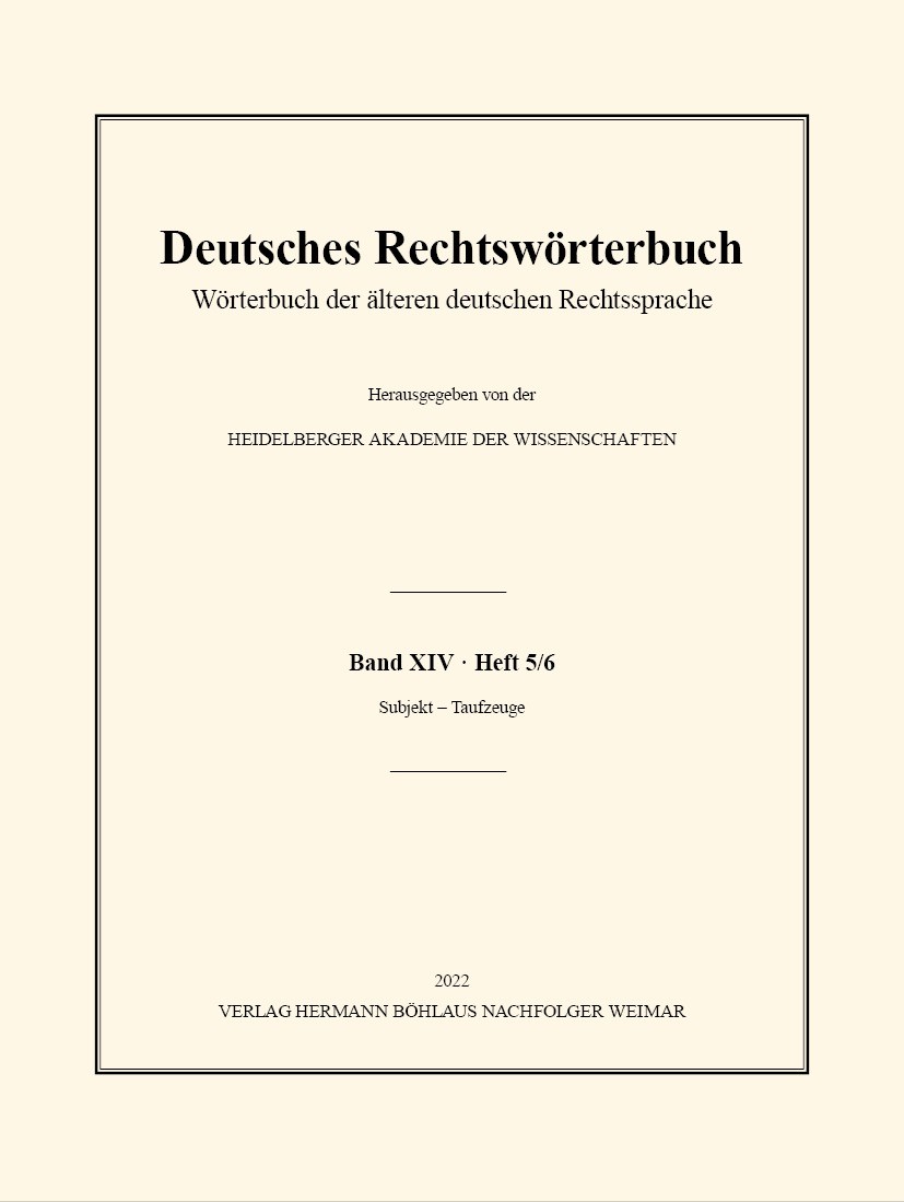 Titlebook: Deutsches Rechtswörterbuch; Wörterbuch der älter Heidelberger Akademie der Wissenschaften Book 2022 Springer-Verlag GmbH Deutschland, ein T Titlebook: Deutsches Rechtswörterbuch; Wörterbuch der älter Heidelberger Akademie der Wissenschaften Book 2022 Springer-Verlag GmbH Deutschland, ein T