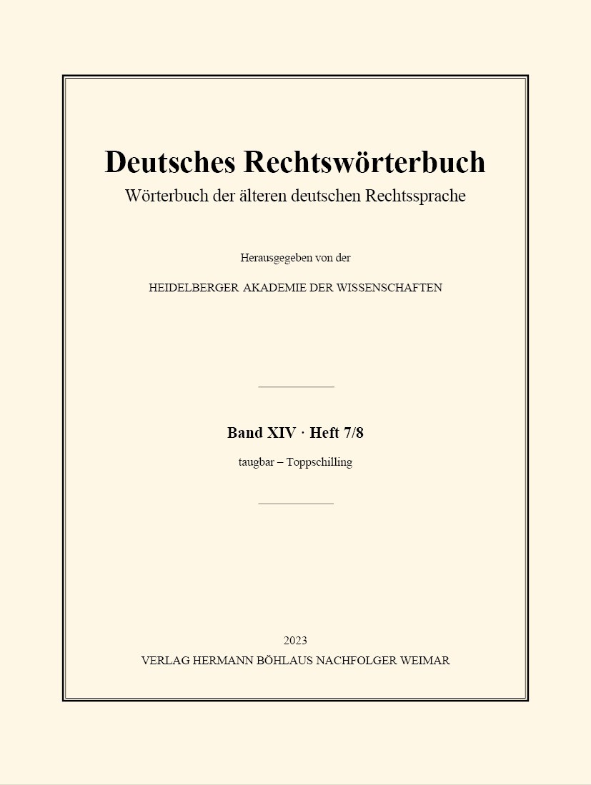 Titlebook: Deutsches Rechtswörterbuch; Wörterbuch der älter Heidelberger Akademie der Wissenschaften Book 2023 Der/die Herausgeber bzw. der/die Autor( Titlebook: Deutsches Rechtswörterbuch; Wörterbuch der älter Heidelberger Akademie der Wissenschaften Book 2023 Der/die Herausgeber bzw. der/die Autor(