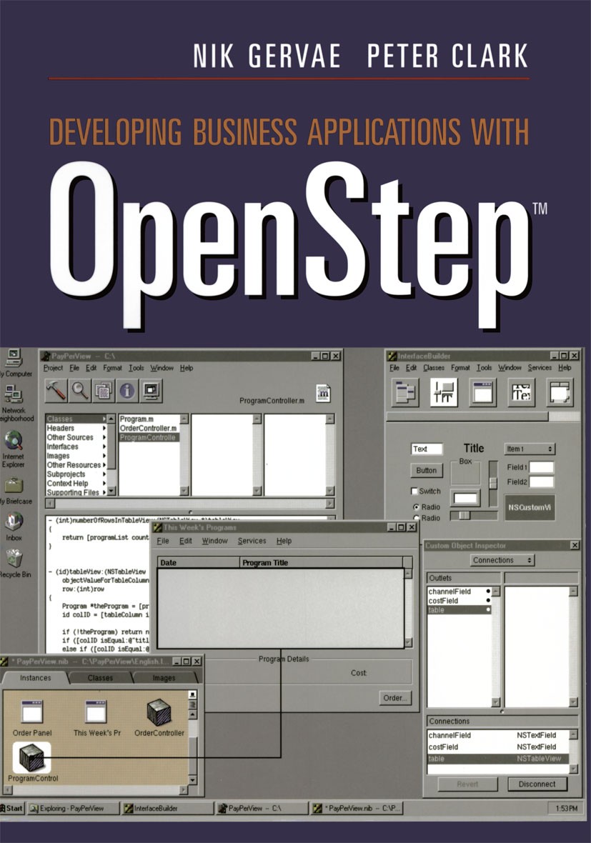 Titlebook: Developing Business Applications with OpenStep™; Nik Gervae,Peter Clark Book 1997 Springer-Verlag New York, Inc. 1997 Debugging.WebObjects Titlebook: Developing Business Applications with OpenStep™; Nik Gervae,Peter Clark Book 1997 Springer-Verlag New York, Inc. 1997 Debugging.WebObjects