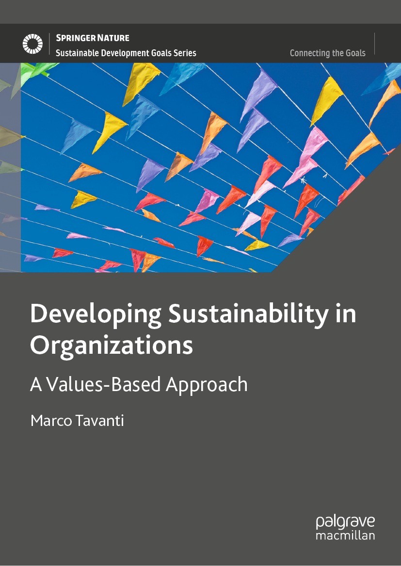 Titlebook: Developing Sustainability in Organizations; A Values-Based Appro Marco Tavanti Book 2023 The Editor(s) (if applicable) and The Author(s), u Titlebook: Developing Sustainability in Organizations; A Values-Based Appro Marco Tavanti Book 2023 The Editor(s) (if applicable) and The Author(s), u