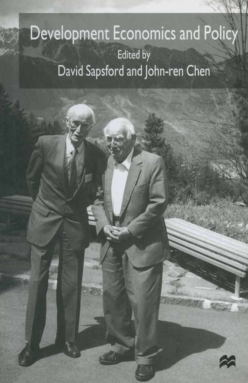 Titlebook: Development Economics and Policy; The Conference Volum David Sapsford (Professor of Economics),John-ren C Book 1998 Palgrave Macmillan, a d Titlebook: Development Economics and Policy; The Conference Volum David Sapsford (Professor of Economics),John-ren C Book 1998 Palgrave Macmillan, a d