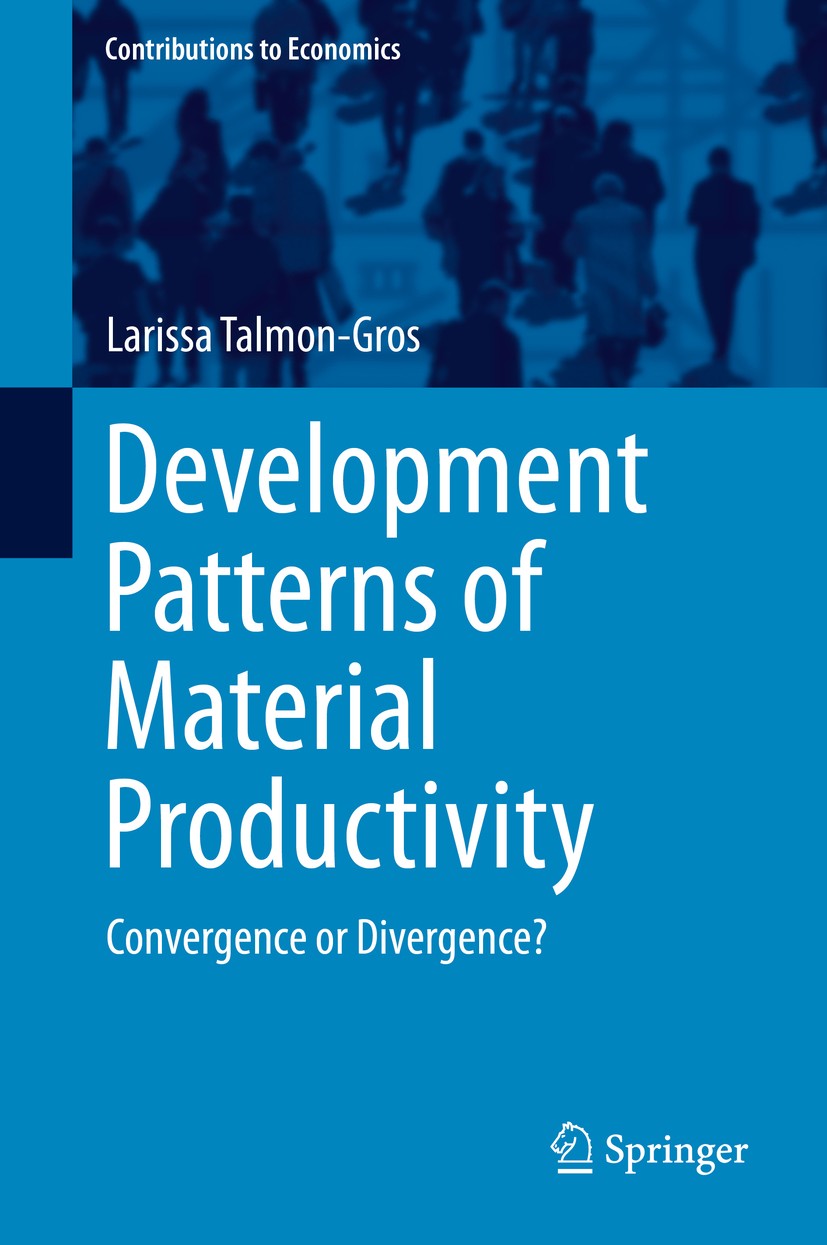 Titlebook: Development Patterns of Material Productivity; Convergence or Diver Larissa Talmon-Gros Book 2014 Springer International Publishing Switzer Titlebook: Development Patterns of Material Productivity; Convergence or Diver Larissa Talmon-Gros Book 2014 Springer International Publishing Switzer