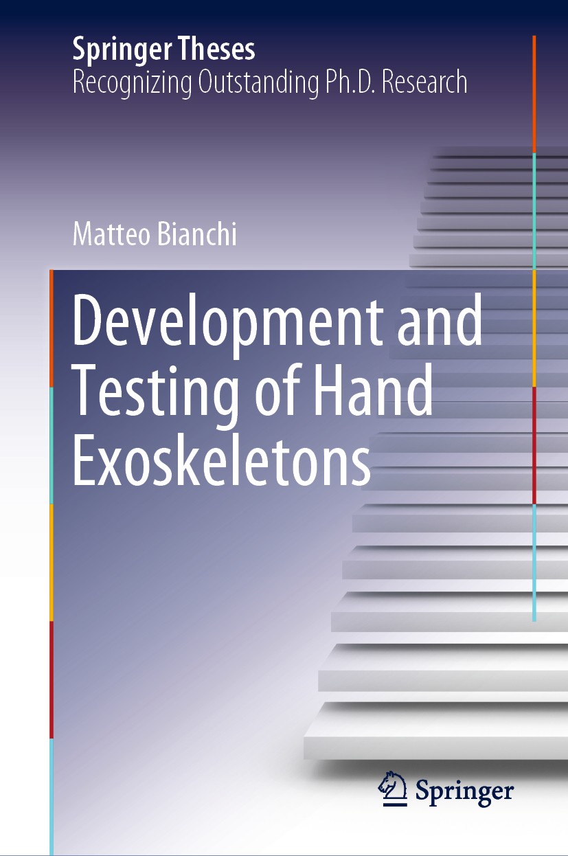 Titlebook: Development and Testing of Hand Exoskeletons; Matteo Bianchi Book 2020 Springer Nature Switzerland AG 2020 Aluminum Hand Exoskeleton.Mecha Titlebook: Development and Testing of Hand Exoskeletons; Matteo Bianchi Book 2020 Springer Nature Switzerland AG 2020 Aluminum Hand Exoskeleton.Mecha