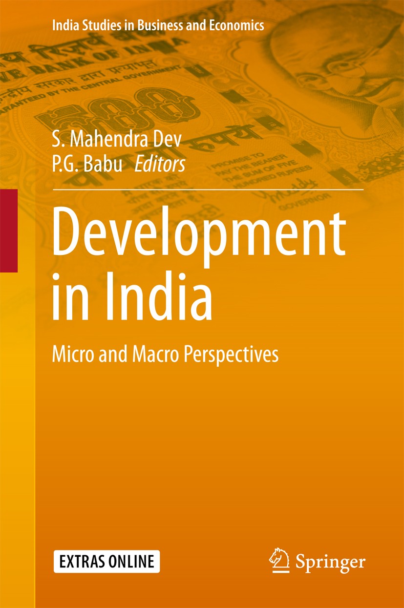Titlebook: Development in India; Micro and Macro Pers S. Mahendra Dev,P.G. Babu Book 2016 Springer Nature India Private Limited 2016 Biodiversity.Clim Titlebook: Development in India; Micro and Macro Pers S. Mahendra Dev,P.G. Babu Book 2016 Springer Nature India Private Limited 2016 Biodiversity.Clim