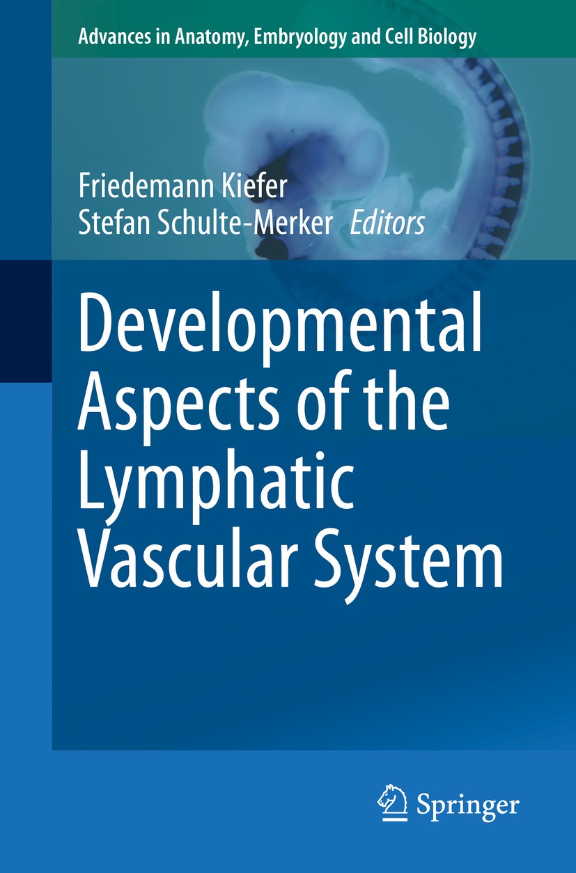 Titlebook: Developmental Aspects of the Lymphatic Vascular System; Friedemann Kiefer,Stefan Schulte-Merker Book 2014 The Editor(s) (if applicable) an Titlebook: Developmental Aspects of the Lymphatic Vascular System; Friedemann Kiefer,Stefan Schulte-Merker Book 2014 The Editor(s) (if applicable) an