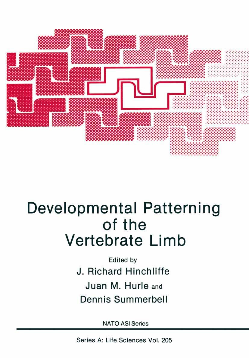 Titlebook: Developmental Patterning of the Vertebrate Limb; J. Richard Hinchliffe,Juan M. Hurle,Dennis Summerb Book 1991 Springer Science+Business Me Titlebook: Developmental Patterning of the Vertebrate Limb; J. Richard Hinchliffe,Juan M. Hurle,Dennis Summerb Book 1991 Springer Science+Business Me