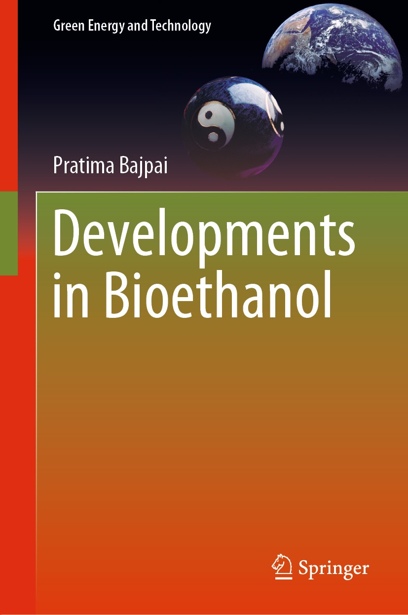 Titlebook: Developments in Bioethanol; Pratima Bajpai Book 2021 The Editor(s) (if applicable) and The Author(s), under exclusive license to Springer Titlebook: Developments in Bioethanol; Pratima Bajpai Book 2021 The Editor(s) (if applicable) and The Author(s), under exclusive license to Springer