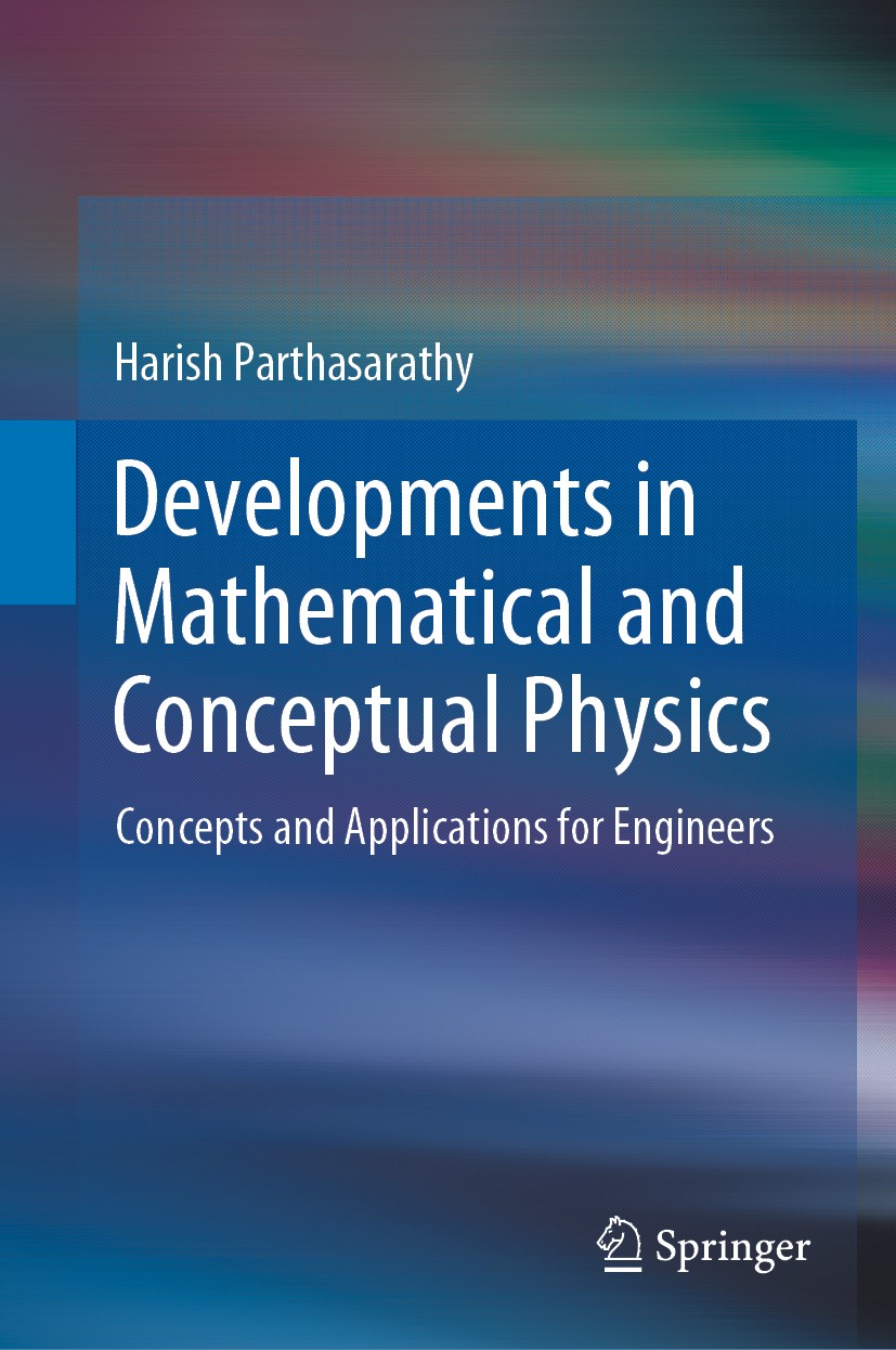 Titlebook: Developments in Mathematical and Conceptual Physics; Concepts and Applica Harish Parthasarathy Book 2020 The Editor(s) (if applicable) and Titlebook: Developments in Mathematical and Conceptual Physics; Concepts and Applica Harish Parthasarathy Book 2020 The Editor(s) (if applicable) and