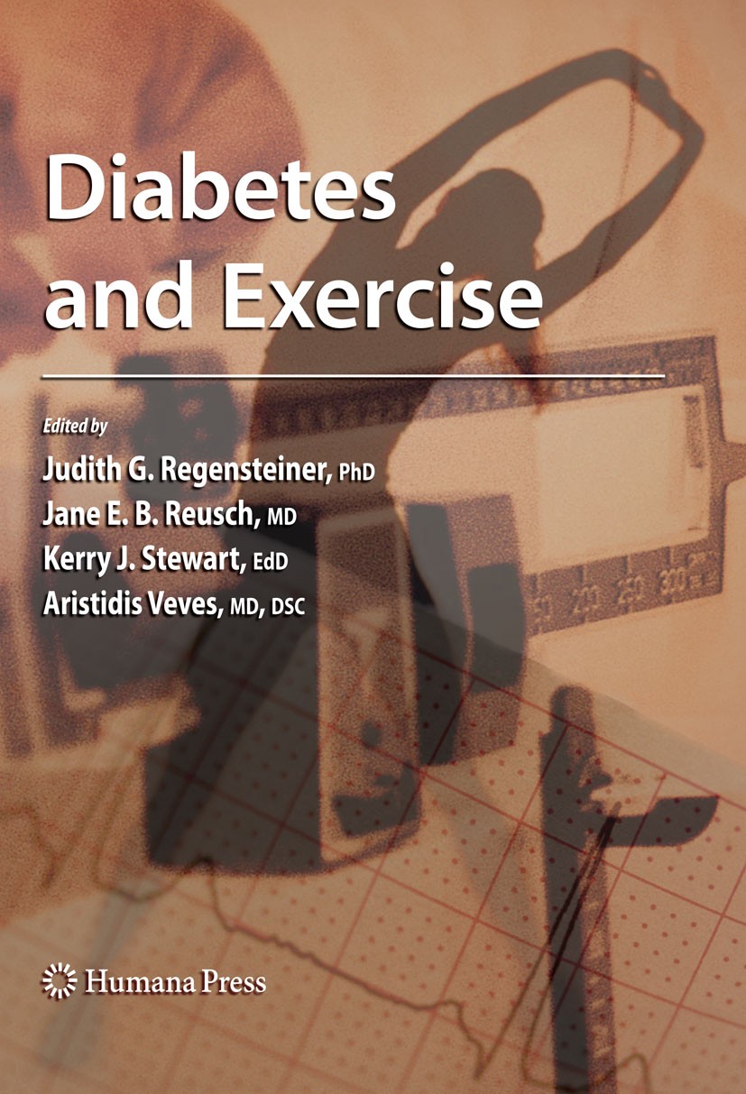 Titlebook: Diabetes and Exercise; Aristidis Veves,Kerry J. Stewart,Judith G. Regenst Book 20091st edition Humana Press 2009 Diabetes.Diabetes mellitu Titlebook: Diabetes and Exercise; Aristidis Veves,Kerry J. Stewart,Judith G. Regenst Book 20091st edition Humana Press 2009 Diabetes.Diabetes mellitu