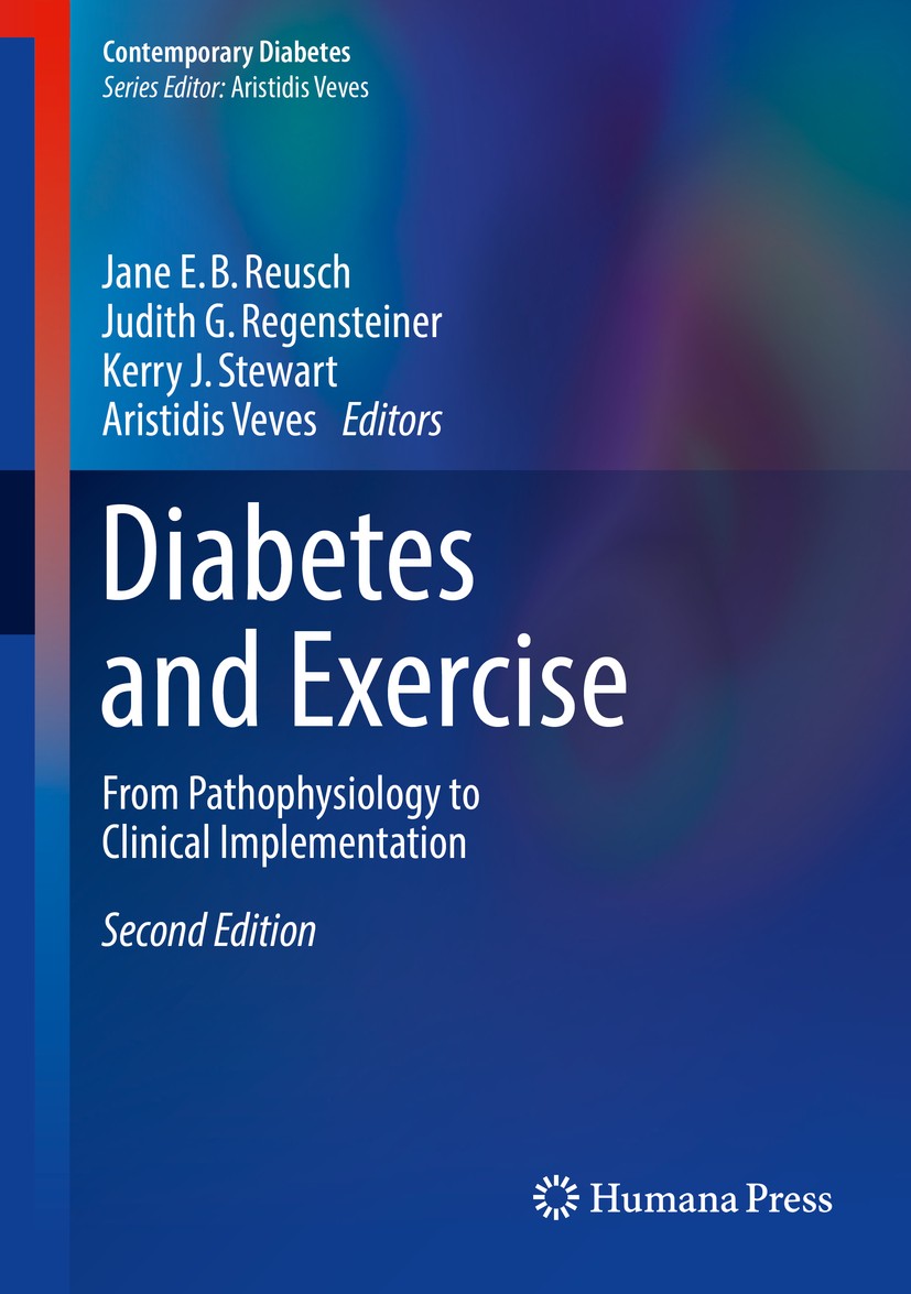 Titlebook: Diabetes and Exercise; From Pathophysiology Jane E. B. Reusch, MD,Judith G. Regensteiner, PhD, Book 2018Latest edition Springer Internation Titlebook: Diabetes and Exercise; From Pathophysiology Jane E. B. Reusch, MD,Judith G. Regensteiner, PhD, Book 2018Latest edition Springer Internation