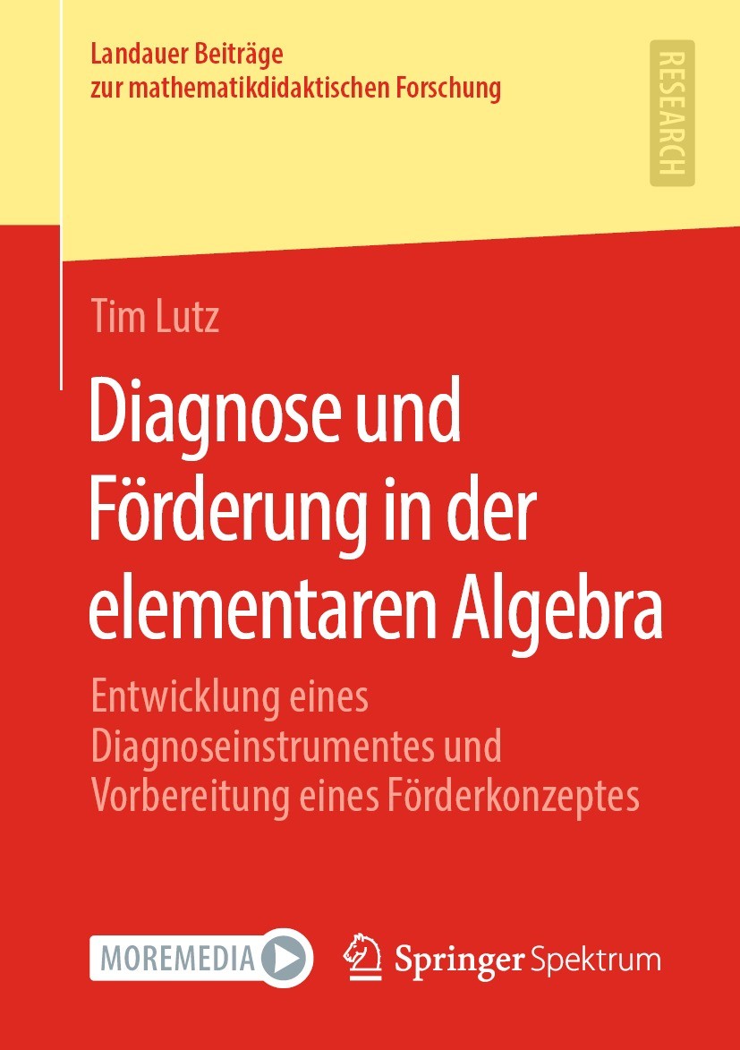 Titlebook: Diagnose und Förderung in der elementaren Algebra; Entwicklung eines Di Tim Lutz Book 2021 Der/die Herausgeber bzw. der/die Autor(en), exkl Titlebook: Diagnose und Förderung in der elementaren Algebra; Entwicklung eines Di Tim Lutz Book 2021 Der/die Herausgeber bzw. der/die Autor(en), exkl