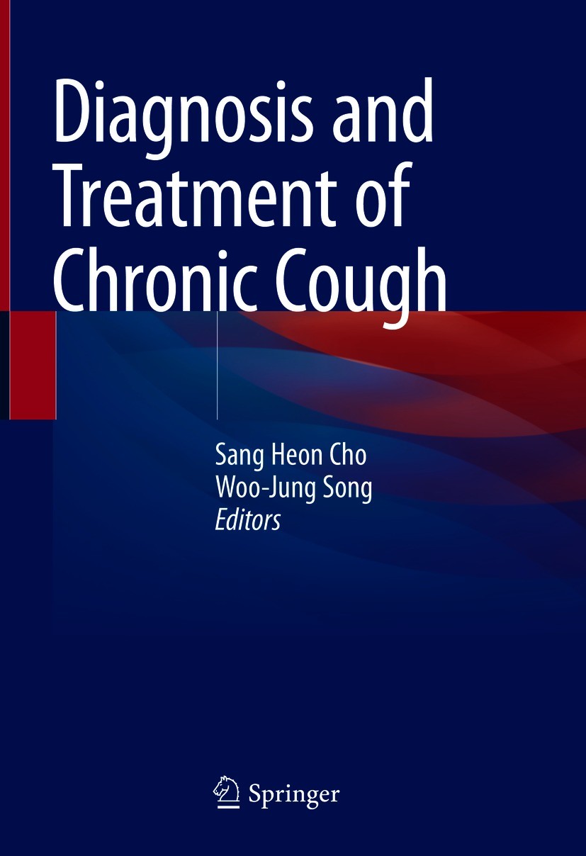 Titlebook: Diagnosis and Treatment of Chronic Cough; Sang Heon Cho,Woo-Jung Song Book 2021 Springer Nature Singapore Pte Ltd. 2021 acute and chronic Titlebook: Diagnosis and Treatment of Chronic Cough; Sang Heon Cho,Woo-Jung Song Book 2021 Springer Nature Singapore Pte Ltd. 2021 acute and chronic