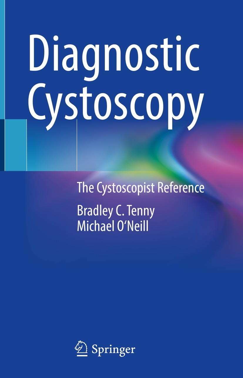Titlebook: Diagnostic Cystoscopy; The Cystoscopist Ref Bradley C. Tenny,Michael O‘Neill Book 2022 The Editor(s) (if applicable) and The Author(s), und Titlebook: Diagnostic Cystoscopy; The Cystoscopist Ref Bradley C. Tenny,Michael O‘Neill Book 2022 The Editor(s) (if applicable) and The Author(s), und